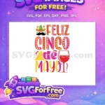 Free Festive Sombrero Moustache Free Wine Glass Cinco de Mayo Free SVG - Instant Download