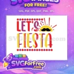 Free Colorful Fiesta Free Mustache Sun Cinco de Mayo Quote Free SVG - Instant Download
