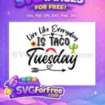 Free Taco Tuesday Free Chili Cactus Cinco de Mayo Quotes Free SVG - Instant Download