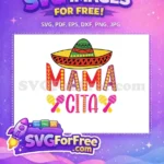 Free Mamacita Sombrero Free Maracas Cinco de Mayo Free SVG - Instant Download
