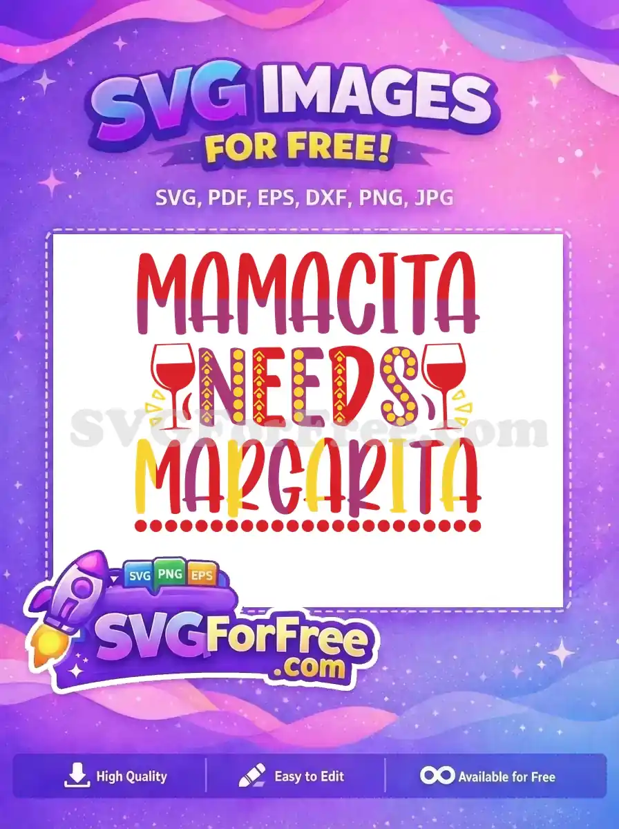 Free Mamacita Margarita Free Vibrant Wine Glass Cinco de Mayo Free SVG