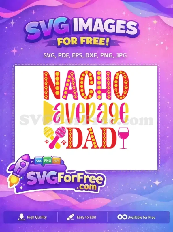 Free Nacho Dad Free Maracas Cinco de Mayo Free SVG