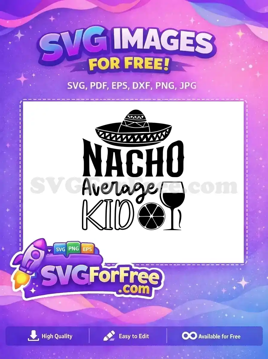 Free Nacho Sombrero Free Margarita Cinco de Mayo Quotes Free SVG