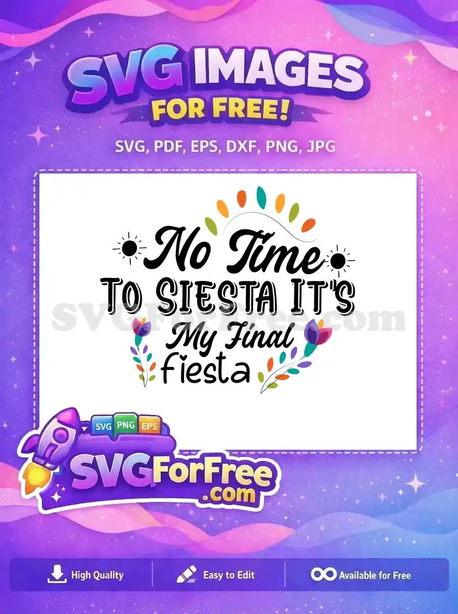 Free Siesta Free Floral Cinco de Mayo Quotes Free SVG