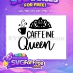 Free Black Coffee Free Royal Crown Caffeine Queen Free SVG - Instant Download