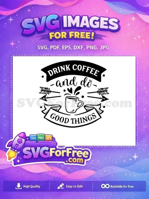 Free Coffee Free Arrows Drink Good Things Free SVG