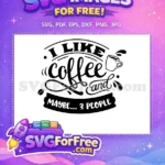Free Coffee Quote Free Cup Splash Humor Design Free SVG - Instant Download