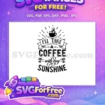 Free Steaming Coffee Free Sunshine Arrows Motivation Design Free SVG - Instant Download