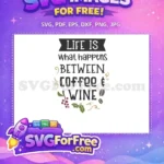 Free Brown Coffee Free Purple Wine Life Quote Free SVG - Instant Download