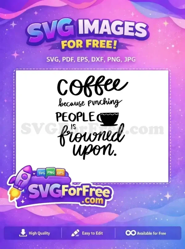 Free Funny Coffee Quote Free Black Cup Coffee Lover Free SVG