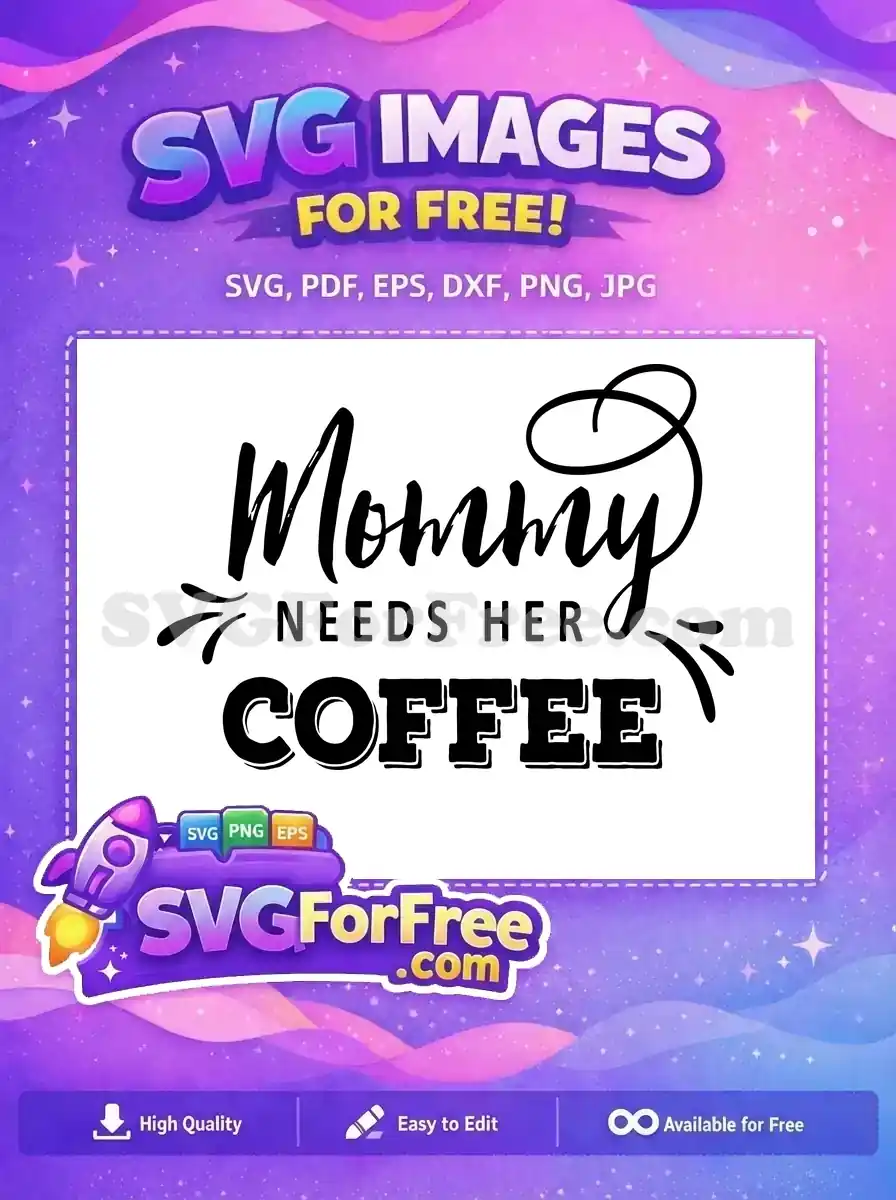 Free Cursive Mommy Needs Coffee Free Bold Layered Coffee Lover Free SVG