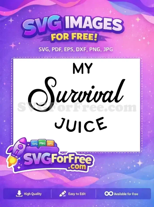 Free Handwritten My Survival Free Playful Juice Text Coffee Free SVG