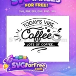 Free Coffee Vibe Text Free Steaming Cup Daily Coffee Lover Free SVG - Instant Download