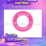 Free Pink Blessed Grandma Free Loving Hearts Grandmas Love Free SVG - Instant Download