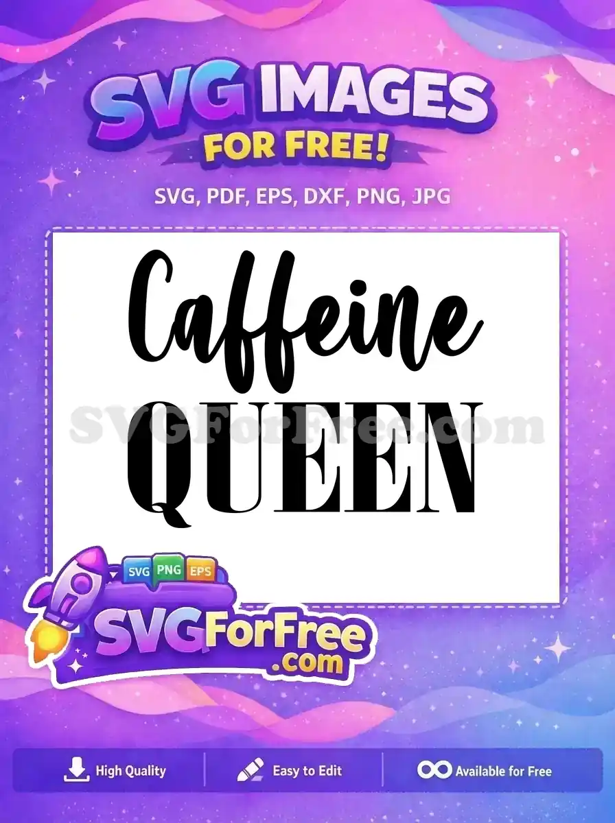 Free Black Caffeine Free Queen Text Coffee Free SVG