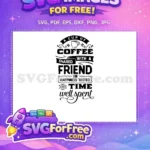 Free Stylized Coffee Cup Free Inspirational Friendship Quote Coffee Quotes Silhouette Free SVG - Instant Download