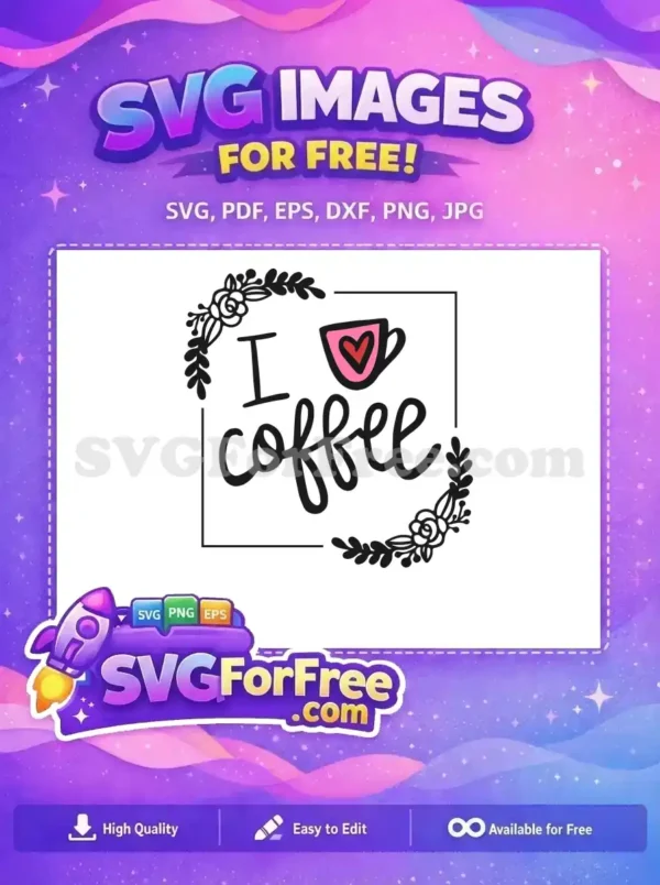 Free I Love Coffee Free Pink Heart Cup Coffee Quotes Free SVG