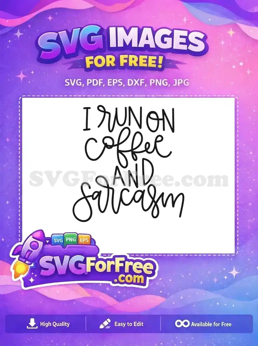 Free Coffee Sarcasm Free Black Quote Silhouette Art Free SVG