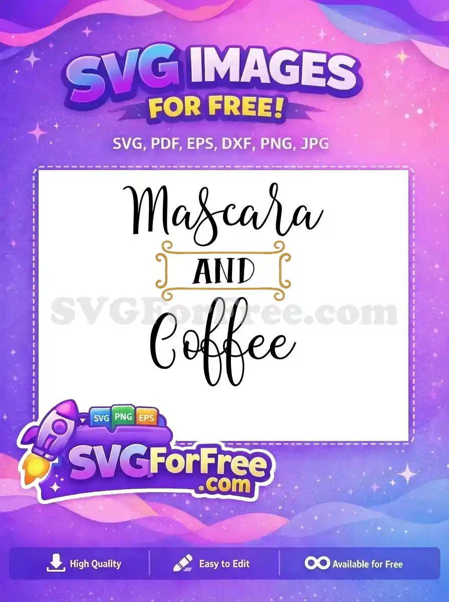 Free Mascara Free Coffee Black Gold Quote Free SVG