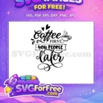 Free Coffee First Scroll Free Steaming Cup Hearts Coffee Quotes Silhouette Free SVG - Instant Download