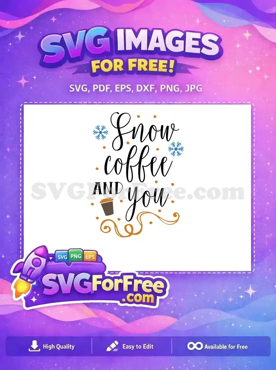 Free blue snowflake Free brown coffee Snow Coffee You Quote Free SVG