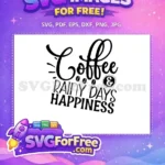 Free Script Coffee Free Happiness Coffee Quotes Silhouette Free SVG - Instant Download