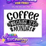 Free Monday Quote Free Coffee Cups Coffee Silhouette Free SVG - Instant Download