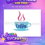 Free Blue Cup Free Pink Coffee Quotes Silhouette Free SVG - Instant Download