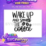 Free Wake Up Message Free Coffee Bean Art Coffee Quotes Silhouette Free SVG - Instant Download