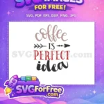 Free Brown Coffee Free Red Perfect Coffee Quotes Free SVG - Instant Download