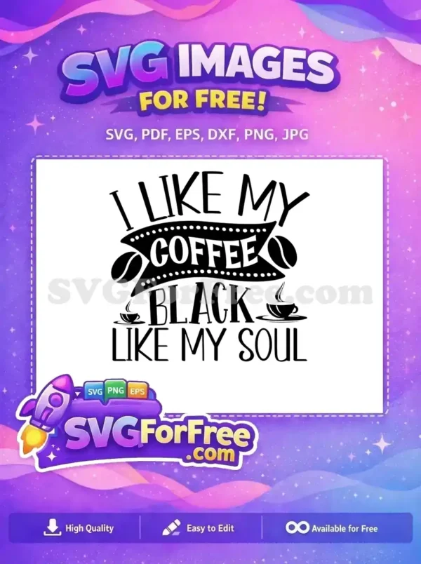 Free Black Coffee Quote Free Steaming Cups Coffee Quotes Silhouette Free SVG