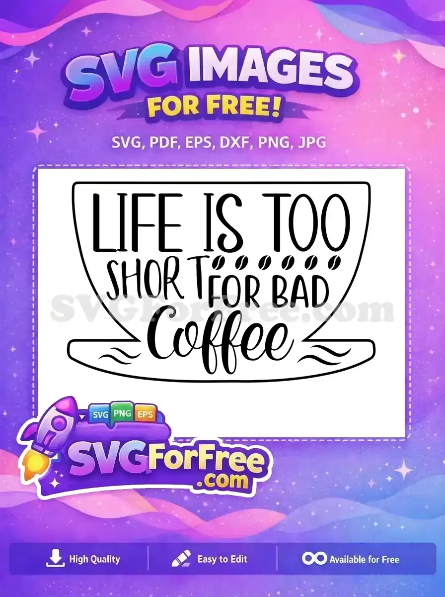 Free coffee saying Free cup beans life motivation Free SVG