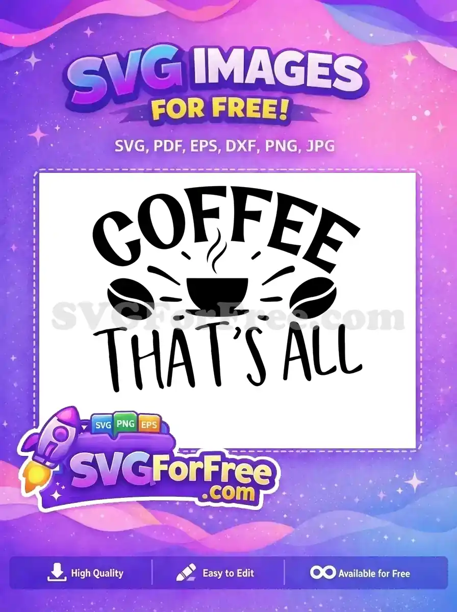 Free Black Steaming Free Beans Quote Coffee Quotes Silhouette Free SVG