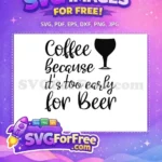 Free Coffee Script Free Beer Glass Funny Quote Free SVG - Instant Download