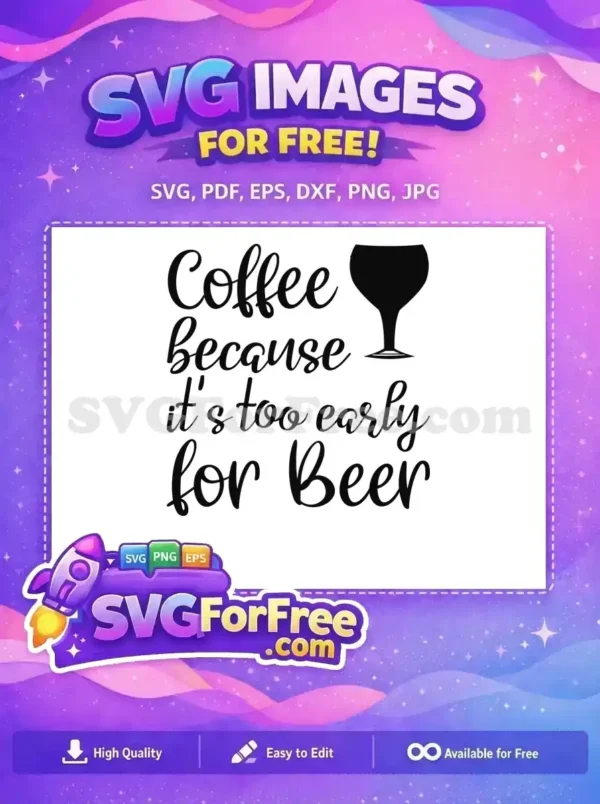 Free Coffee Script Free Beer Glass Funny Quote Free SVG