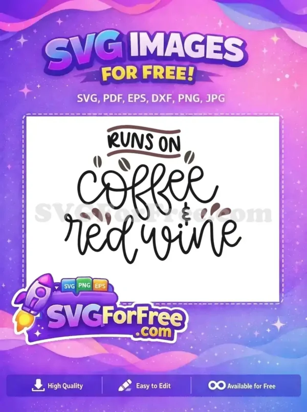 Free Runs On Coffee Free Red Wine Coffee Quotes Silhouette Free SVG