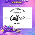 Free Caffeine Free Blackout Coffee Quotes Silhouette Free SVG - Instant Download