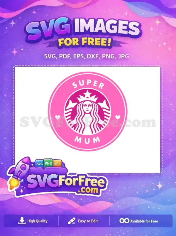 Free Pink Starbucks Inspired Free Super Mum Hearts Coffee Love Free SVG
