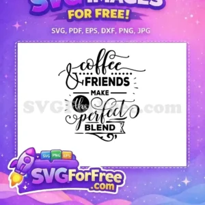 Free Black Script Lettering Free Perfect Blend Friendship Quote Coffee Free SVG Free Black Script Lettering Free Perfect Blend Friendship Quote Coffee Free SVG