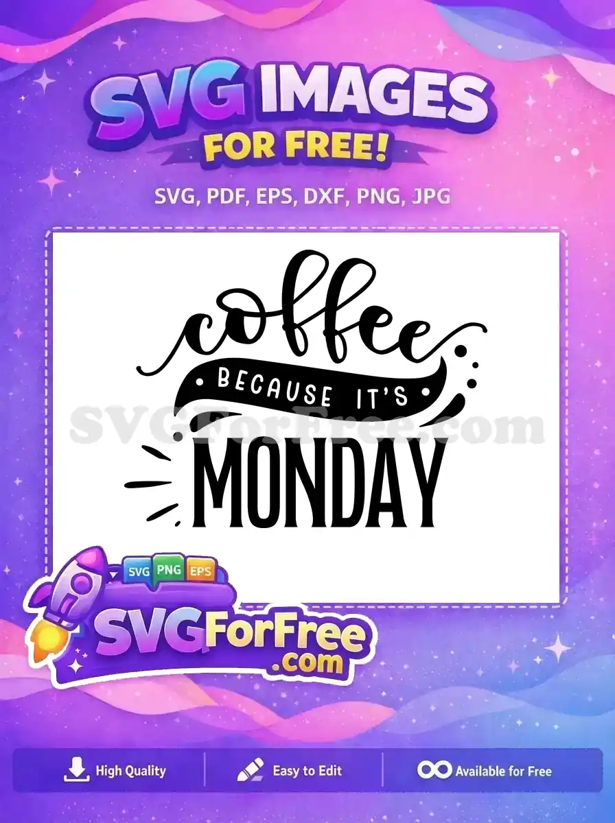 Free black script coffee Free bold Monday quote Coffee Monday Free SVG
