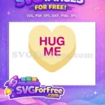 Free Yellow Conversation Heart Free Hug Me Pink Valentine Free SVG - Instant Download