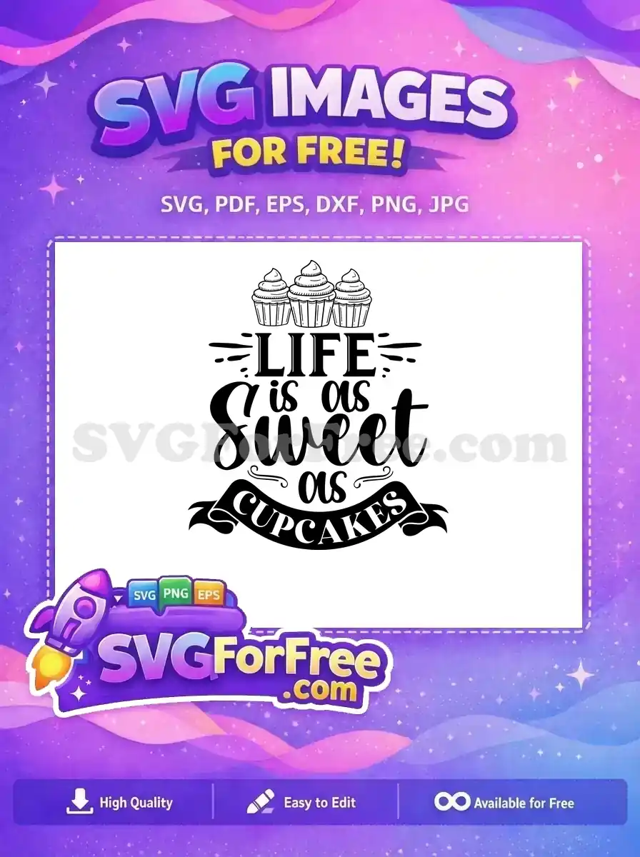 Free Black White Cupcakes Free Sweet Life Message Cooking Quotes Free SVG