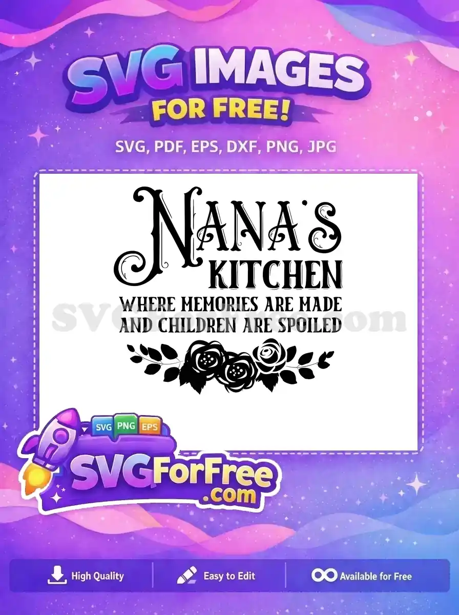 Free Nana's Kitchen Memories Quote Free Black Floral Decor Cooking Quotes Free SVG