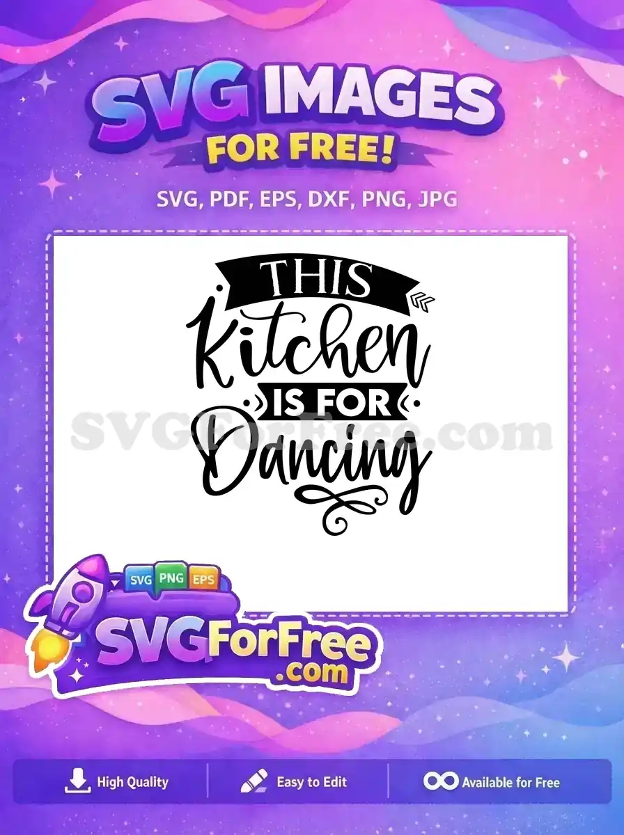 Free Kitchen Dancing Quote Free Black Script Design Cooking Quotes Free SVG