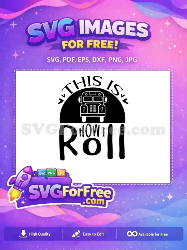 Free Monochrome School Bus Free Hearts How I Roll Driving Quote Free SVG
