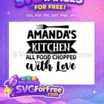 Free Amanda's Kitchen Free Food Chopped Cooking Quotes Free SVG - Instant Download