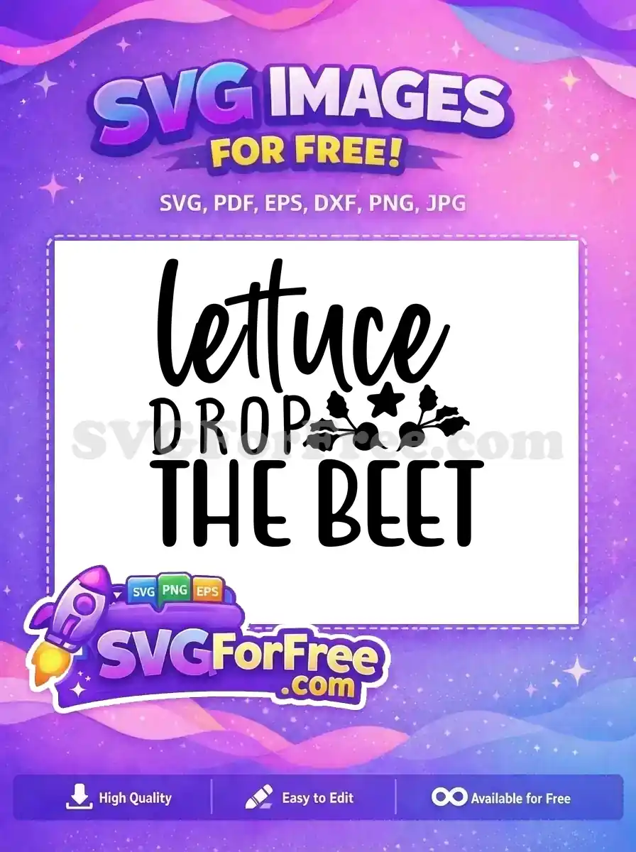 Free Lettuce Pun Free Beet Star Cooking Quotes Free SVG