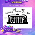Free Smoother Script Free Butter Outline Cooking Quotes Free SVG - Instant Download