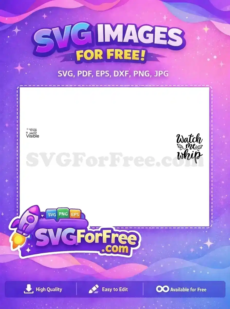 Free Watch Me Whip Free Black Script Decor Cooking Quotes Free SVG