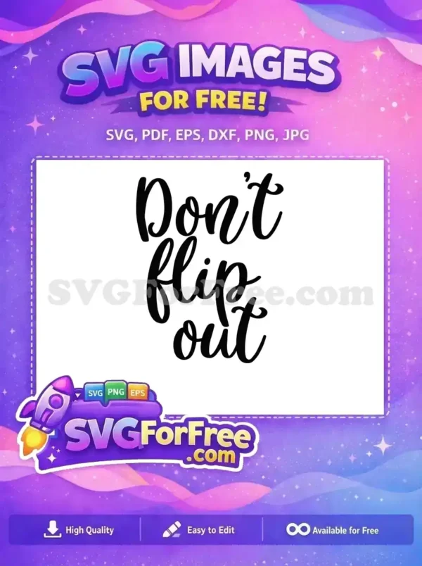 Free Don’t Flip Out Free Black Script Font Cooking Quotes Free SVG Free Don't Flip Out Free Black Script Font Cooking Quotes Free SVG